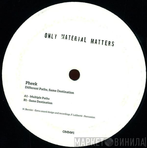 Pheek  - Different Paths, Same Destination