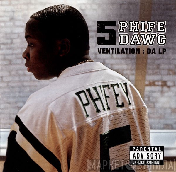 Phife Dawg  - Ventilation:  Da LP