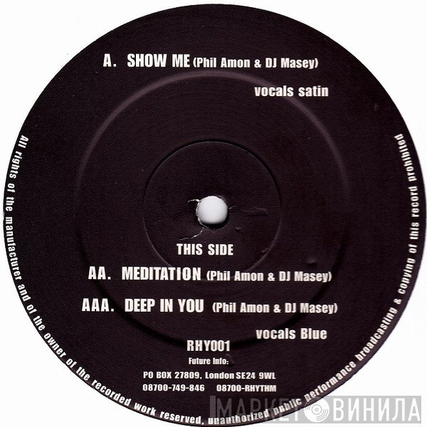 Phil Amon, DJ Masey - Show Me / Meditation / Deep In You