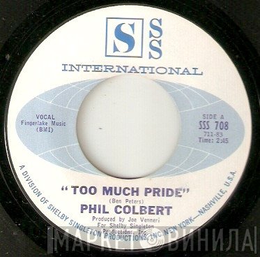 Phil Colbert - Too Much Pride