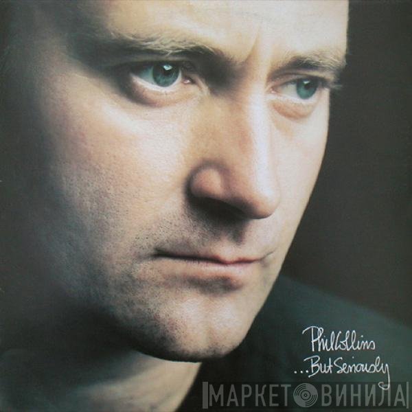 Phil Collins  - ...But Seriously