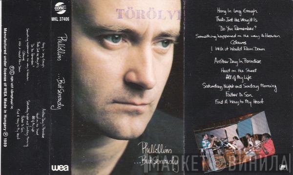 Phil Collins  - ...But Seriously