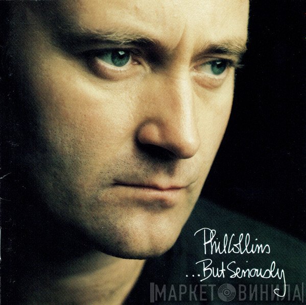 Phil Collins  - ...But Seriously