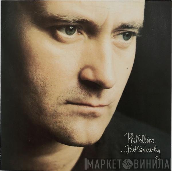 Phil Collins  - ...But Seriously