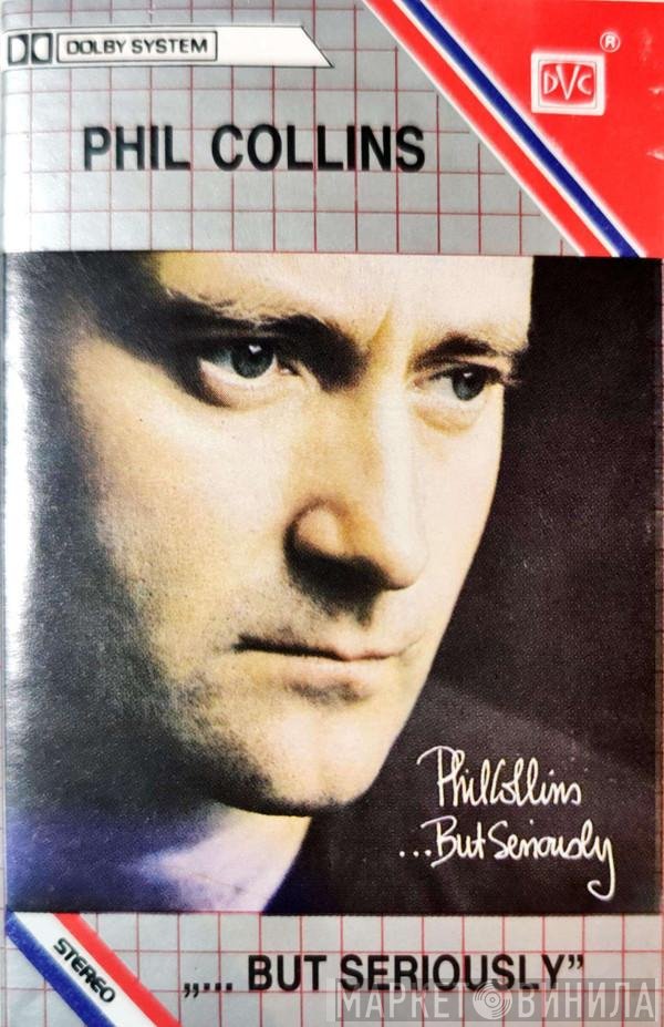 Phil Collins  - ...But Seriously