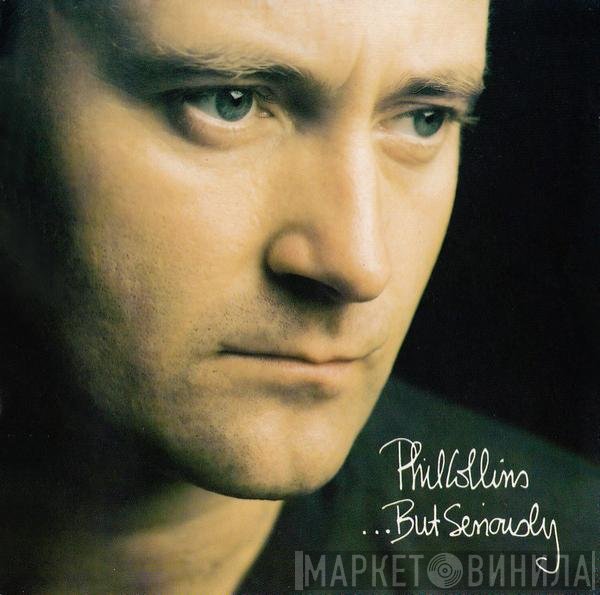 Phil Collins  - ...But Seriously