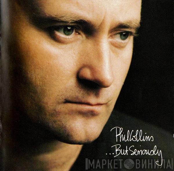 Phil Collins  - ...But Seriously