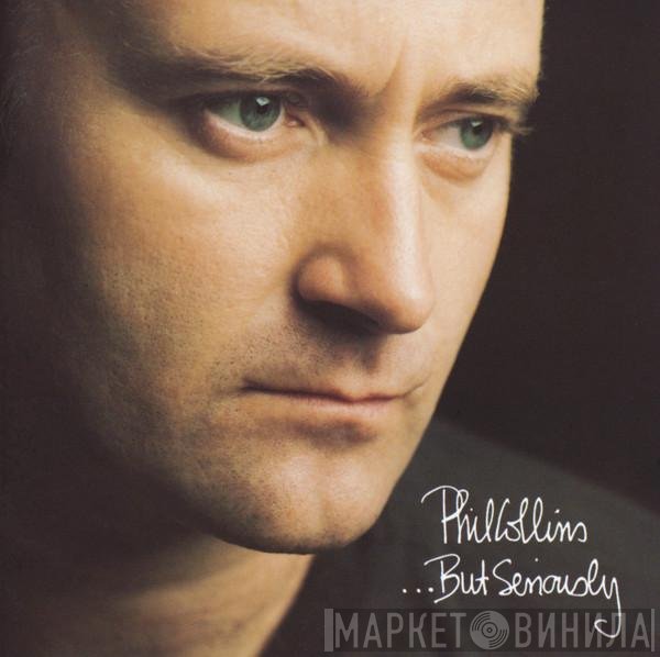 Phil Collins  - ...But Seriously