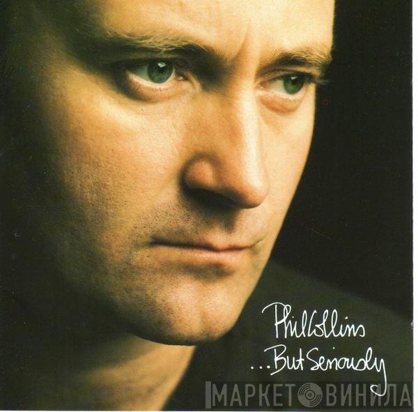 Phil Collins  - ...But Seriously