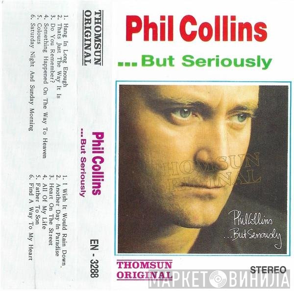 Phil Collins  - ...But Seriously