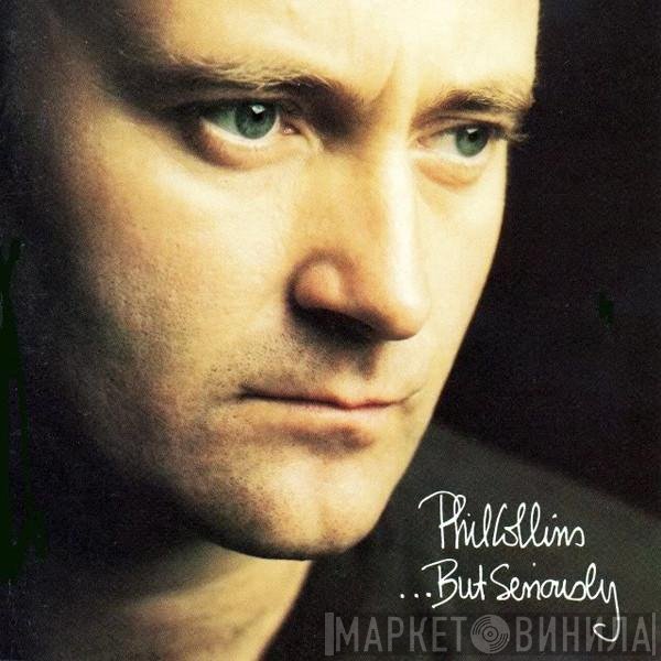 Phil Collins  - ...But Seriously