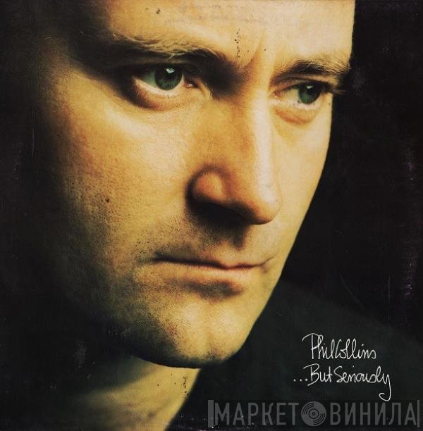 Phil Collins  - ...But Seriously