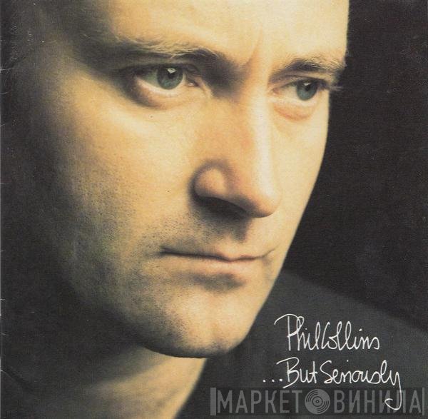 Phil Collins  - ...But Seriously