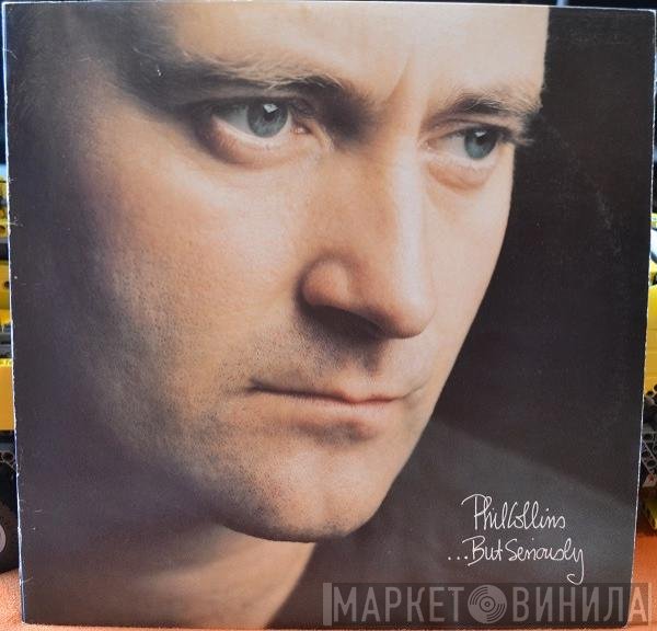Phil Collins  - ...But Seriously