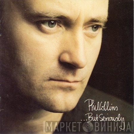 Phil Collins  - ...But Seriously