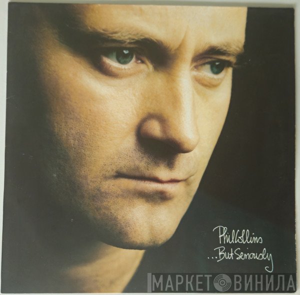 Phil Collins  - ...But Seriously
