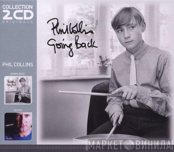 Phil Collins  - Going Back / Testify