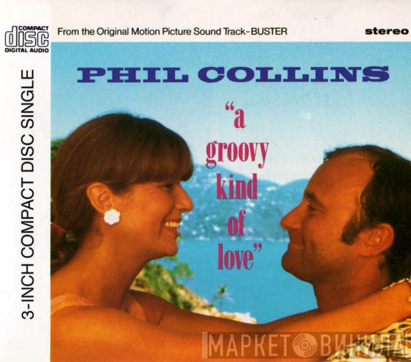 Phil Collins - A Groovy Kind Of Love