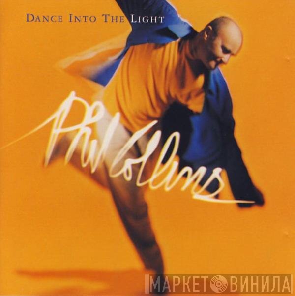 Phil Collins - Dance Into The Light