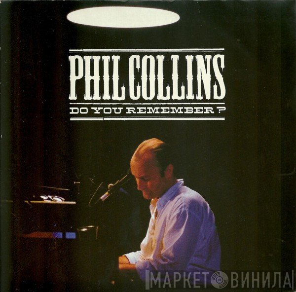 Phil Collins  - Do You Remember?