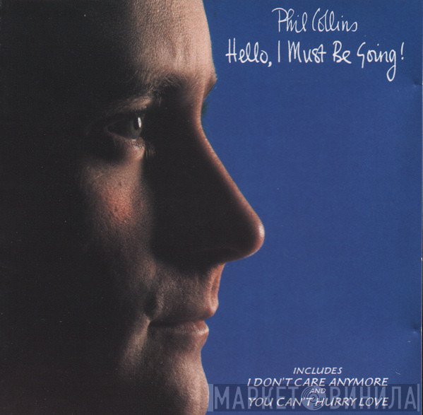 Phil Collins - Hello, I Must Be Going!