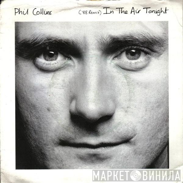 Phil Collins - In The Air Tonight ('88 Remix)