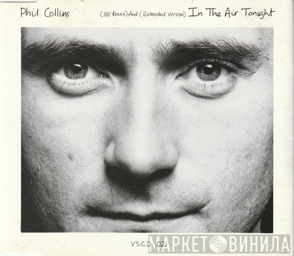 Phil Collins - In The Air Tonight (88' Remix) And (Extended Version)