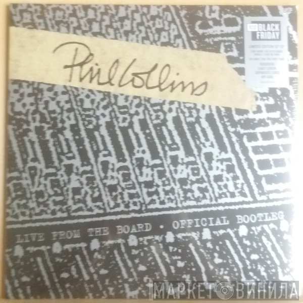Phil Collins - Live From The Board - Official Bootleg