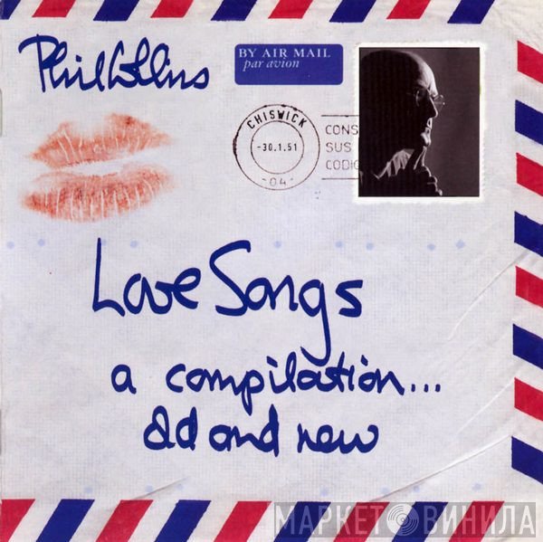 Phil Collins  - Love Songs (A Compilation... Old And New)