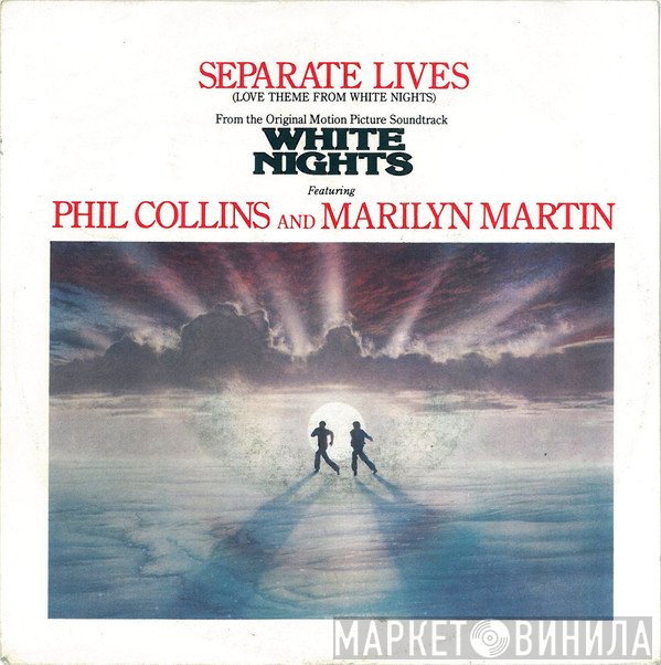 Phil Collins, Marilyn Martin - Separate Lives (Love Theme From White Nights)