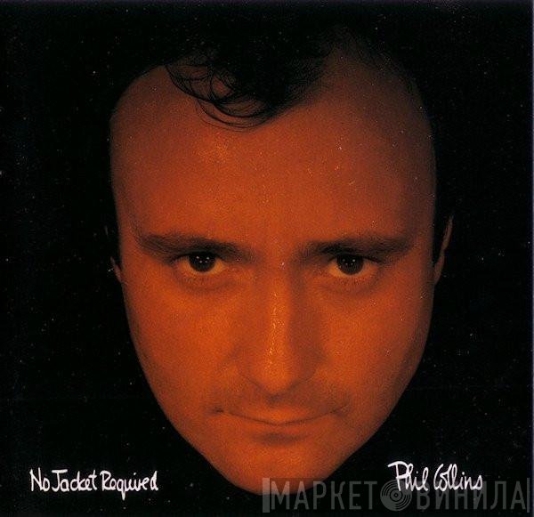Phil Collins  - No Jacket Required