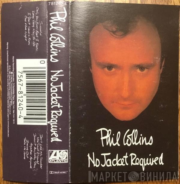 Phil Collins  - No Jacket Required