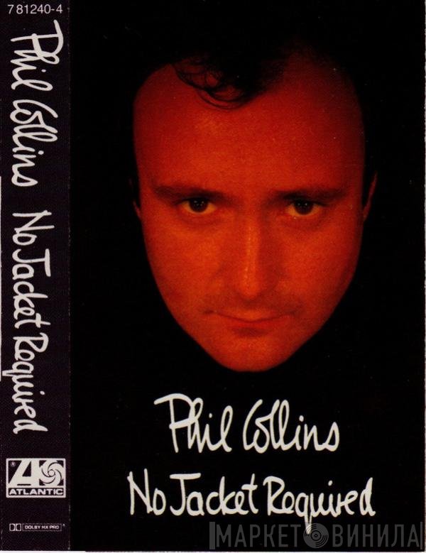 Phil Collins  - No Jacket Required