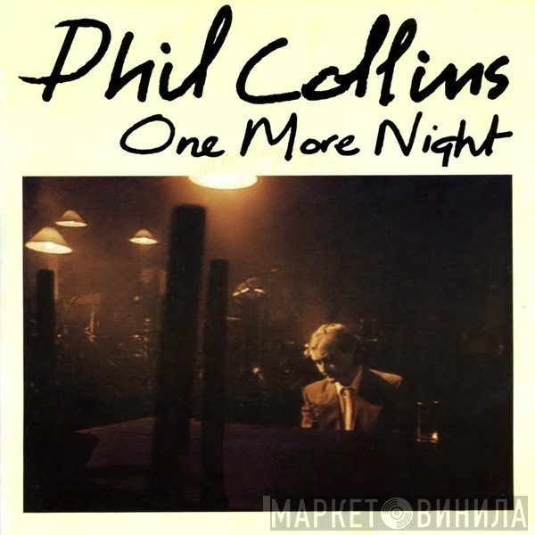 Phil Collins  - One More Night