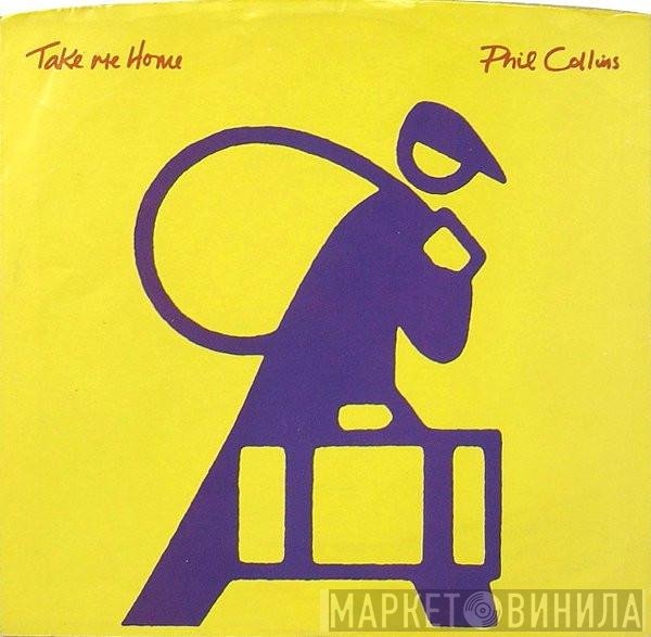 Phil Collins  - Take Me Home