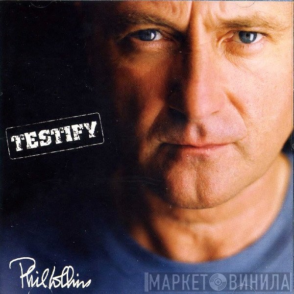 Phil Collins  - Testify