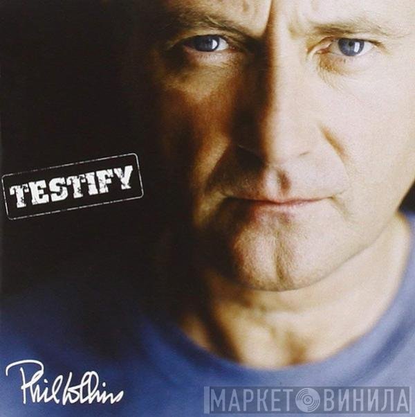 Phil Collins  - Testify