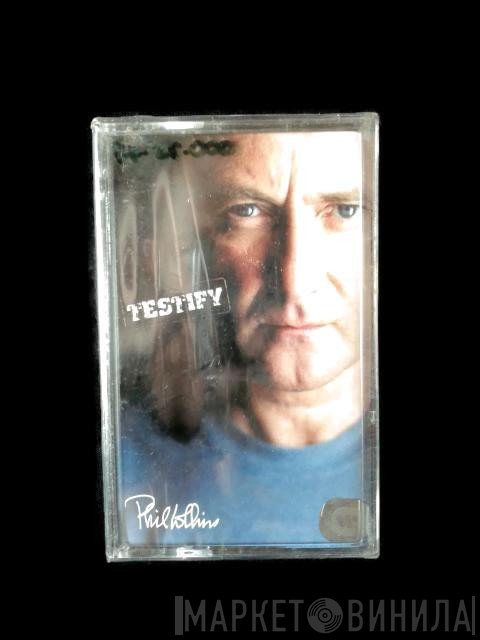 Phil Collins  - Testify