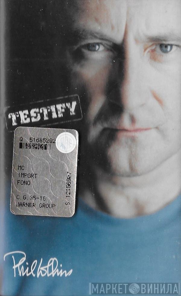 Phil Collins  - Testify