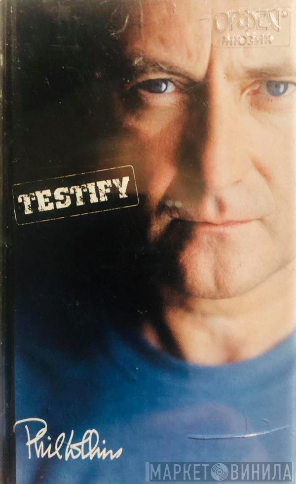 Phil Collins  - Testify