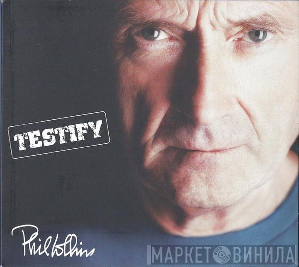 Phil Collins  - Testify