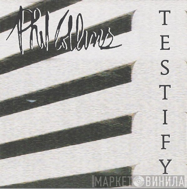 Phil Collins  - Testify