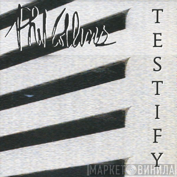 Phil Collins  - Testify