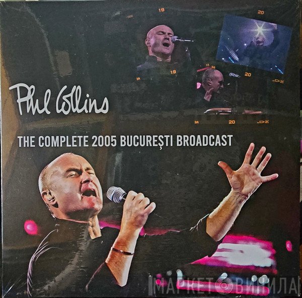 Phil Collins - The Complete 2005 Bucuresti Broadcast