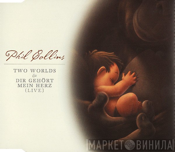Phil Collins  - Two Worlds