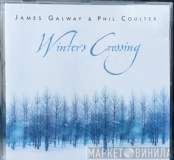 Phil Coulter, James Galway - Winter's Crossing