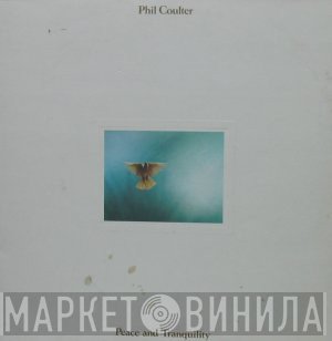 Phil Coulter - Peace & Tranquility