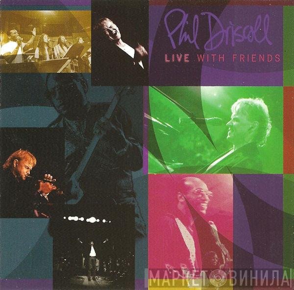 Phil Driscoll  - Live! With Friends