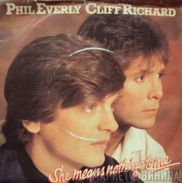 Phil Everly, Cliff Richard  - She Means Nothing To Me