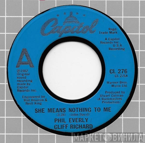 Phil Everly, Cliff Richard  - She Means Nothing To Me